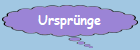 Urspr�nge